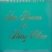 Jim Reeves & Patsy Cline - Greatest Hits [Jim Reeves & Patsy Cline]